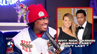 Nick Cannon Talks About His Previous Marriage With Mariah Carey & Why It Didn't Last