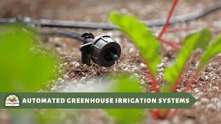 Automated Greenhouse Irrigation Systems