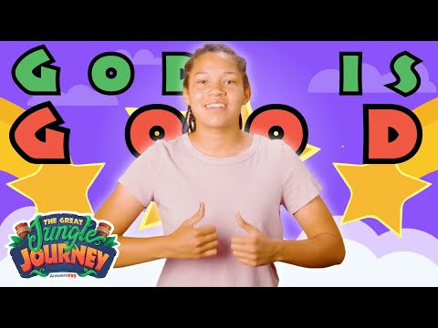 “God Is Good” Traditional Hand Motions | The Great Jungle Journey VBS