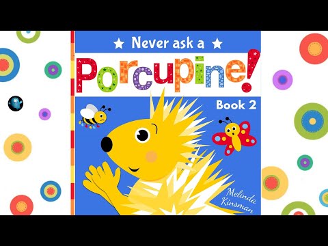 Read along to NEVER ASK A PORCUPINE 😆 Fun Read Aloud Book With Music 🎶