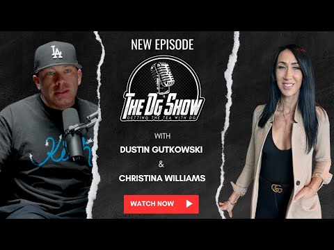 The DG Show with Dustin Gutkowski - Episode 27 Christina Williams #podcast #thedgshow