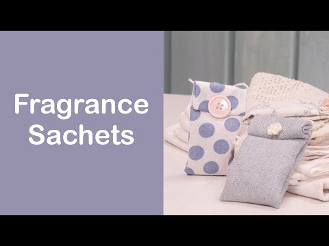 DIY Fragrance Sachets