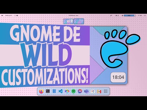 GNOME Wild Customizations!