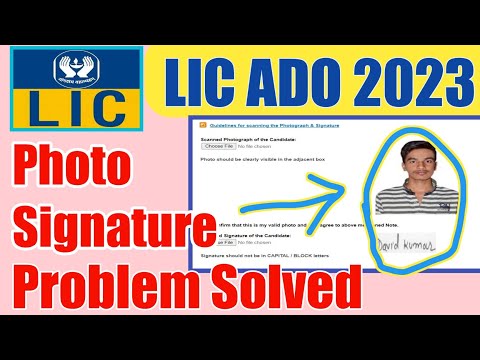 LIC ADO 2023 Photo Upload Problem | LIC ADO Form me Photo Signature Kaise Upload Kare