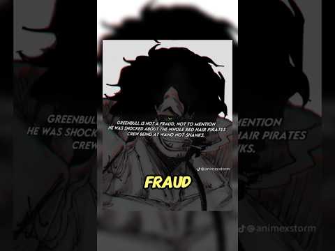 GREENBULL is NOT a fraud !! #anime #manga #luffy #gear5 #onepiece #onepieceedit #zoro #shanks #garp