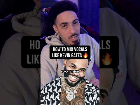 How To Mix Rap Vocals Like Kevin Gates