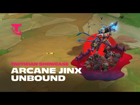 Arcane Jinx Unbound | Tactician Showcase - Teamfight Tactics