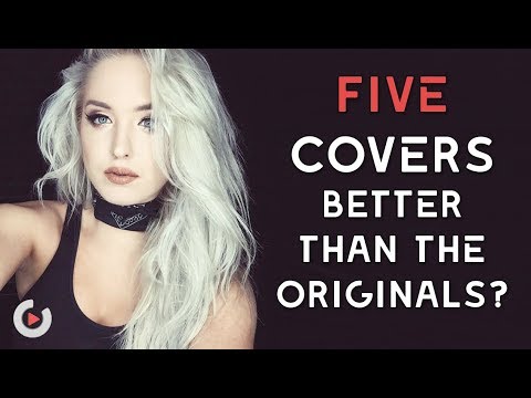 Covers That Are Better Than The Originals? You Decide…