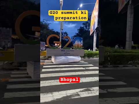 G20 summit bhopal #bhopal #bhopalupdates #bhopalnews #youtubeshorts #youtubeindia #bhopalifood