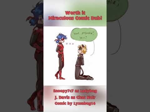 Worth It Miraculous Ladybug Comic Dub