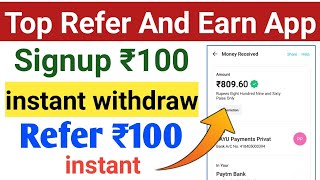 Signup ₹100 || Refer ₹100 Instant Withdrawl || Refer And Earn Money App Today || Refer And Earn App