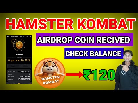 Hamster Kombat Airdrop Coin Received Check Balance Price=120 😍