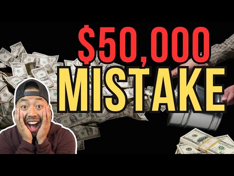 LEARN FROM MY $50,000 MISTAKE