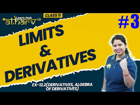 Limits & Derivatives Class 11 Maths NCERT Chapter 12 #3 | Ex-12.2 Algebra of Derivatives | Atharv