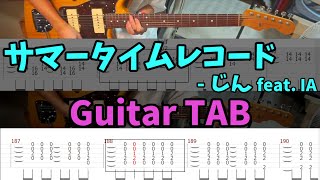 【Guitar TAB】サマータイムレコード - じん feat.IA (FULL)