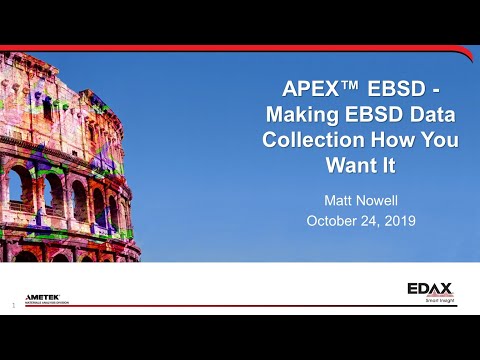 APEX™ EBSD – Making EBSD Data Collection How You Want It