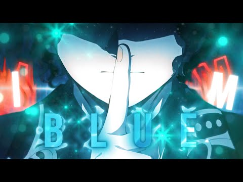 I'm Blue | AMV/Edit