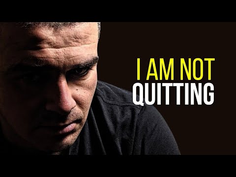 Resolute and Unyielding: I Am Not Quitting - Best Motivational Speech Ever