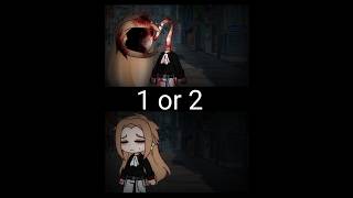 1 or 2 #gacha #gachariana #animecreator #gachaena #animegame #gachia #gachalife #edit #gachana