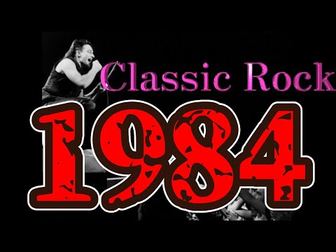 【Classic Rock 1984】Kenny Loggins, U2, Bryan Adams, John Waite, Glenn Frey