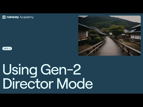 How to Use Gen-2 Director Mode | Runway Academy