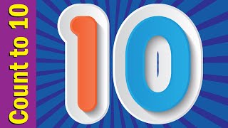 Count to 10 Chant | Learn Numbers 1 to 10 | Learn Counting Numbers | Fun Kids English