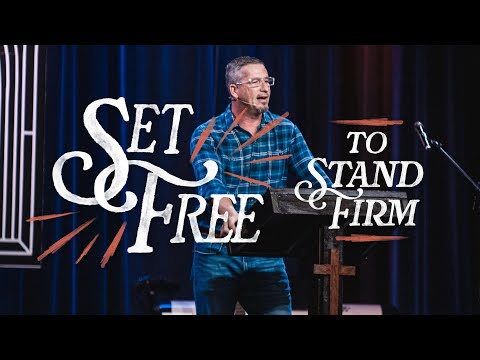 Set Free to Stand Firm | RC Ford | LifePoint Church Stewarts Creek