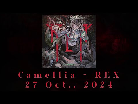 Oct 27 「Camellia - REX」 Announcement