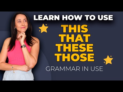 Grammar in Use -  How to Use This - That - These - Those - Demonstrative Pronouns