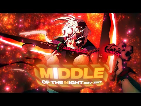 MIDDLE OF THE NIGHT🌙 - DEMON SLAYER [AMV/EDIT] 4K