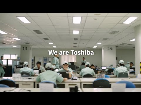 【東芝】ブランドビデオ「We are Toshiba」