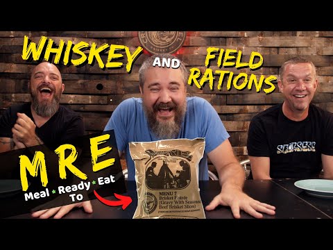 Whiskey and MRE Pairing (military field rations)