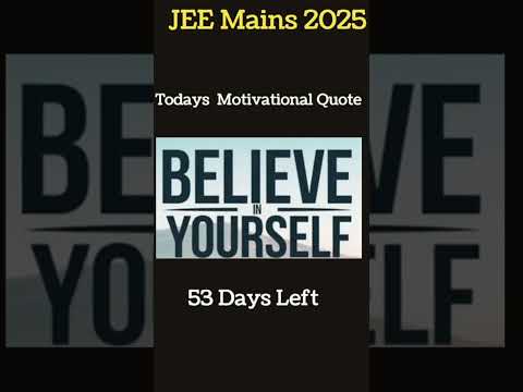 JEE MAINS 2025 Motivational Video for all Aspirants |