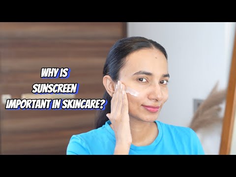 Why is Sunscreen so Important in Your Skincare Routine | Sneha Sen