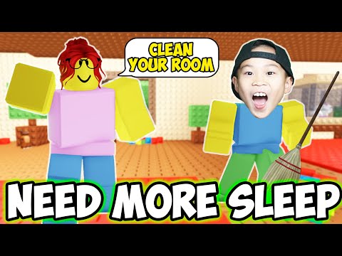 Roblox Need More Sleep and Kaven has to do Chores!