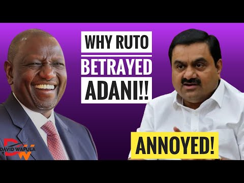 FIANALLY! THE REAL REASON PRESIDENT RUTO BETRAYED ADANI!!