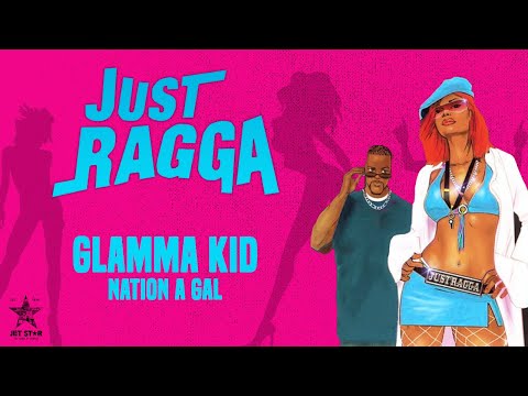 Glamma Kid - Nation a Gal (Official Audio) | Jet Star Music