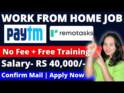 Paytm Hiring | Remotasks Hiring | Work From Home Jobs 2024 | Online jobs at home