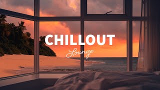 Chillout Lounge - Calm & Relaxing Background Music | Study, Work, Sleep, Meditation, Chill