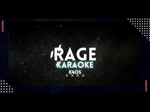 K4OS - RAGE  Karaoke