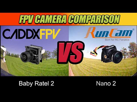 FPV Camera Comparison - Caddx Baby Ratel 2 VS Runcam Nano 2