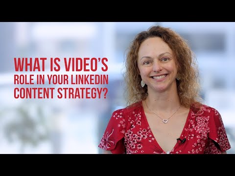 How to use Video on LinkedIn - Content Strategy tips for business users