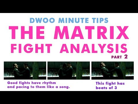 Dwoo Minute Tip - The Matrix: Fight Analysis part 2