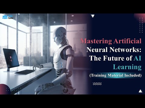 Mastering Artificial Neural Networks: The Future of AI Learning (+Training Material)