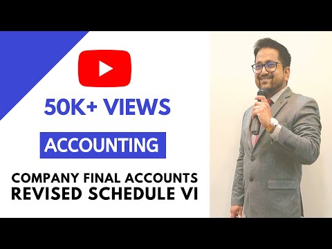 Accounting - Company Final Accounts - Revised Schedule VI