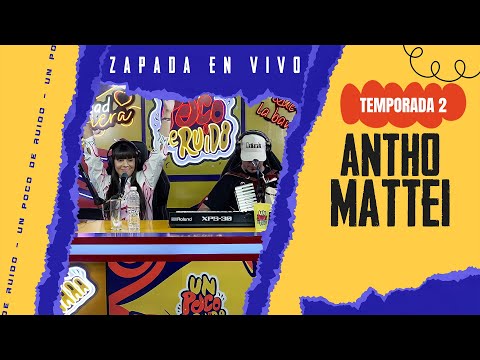 Antho Mattei / Zapada EN VIVO en UN POCO DE RUIDO