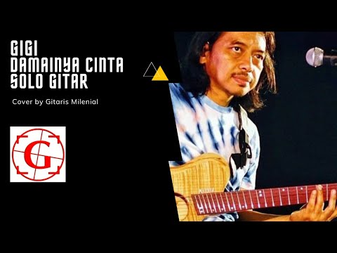 Gigi - Damainya Cinta - Cover Melodi Gitar #sologitar #dewabudjana #gigiband