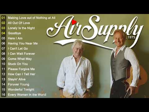 Best of Air Supply Songs Playlist 🔔 Air Supply Greatest Songs Full Album