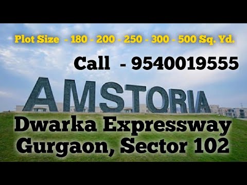 BPTP AMSTORIA | AMSTORIA by BPTP | BPTP Plots | Sector 102 Gurgaon | Dwarka Expressway