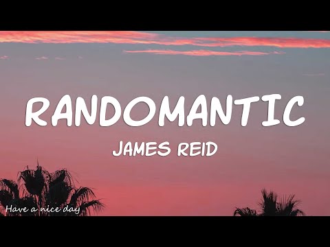 James Reid - Randomantic (Lyrics)